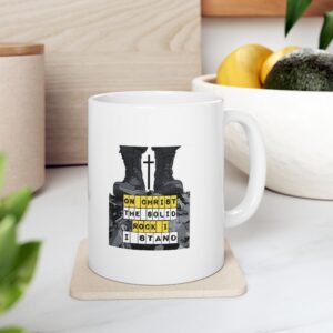 On Christ the Solid Rock I Stand Coffee Mug | 11oz Inspirational Ceramic Cup for Women Men | Religious Believer Faith Present